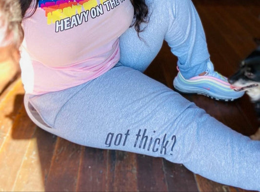 Got Thick? Sweats