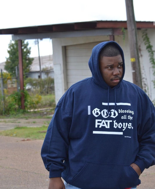 God Blessing All the FAT Boys Hoodie