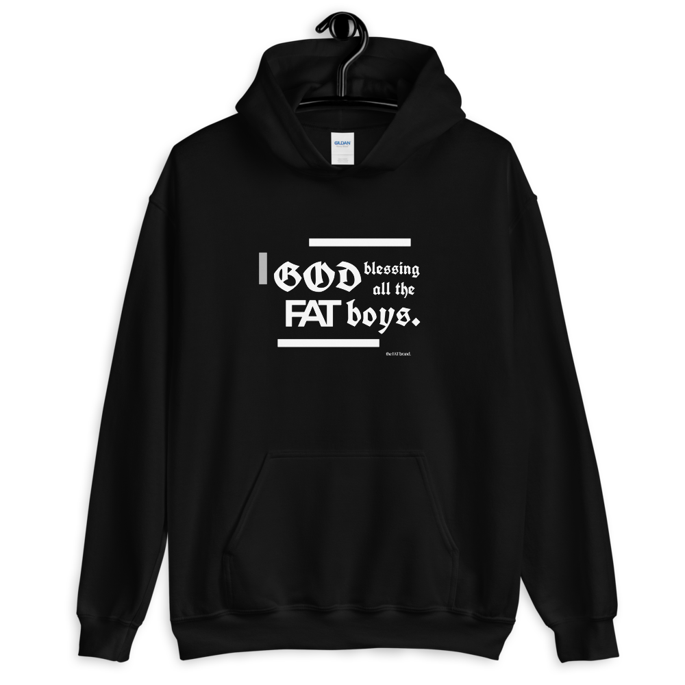 God Blessing All the FAT Boys Hoodie