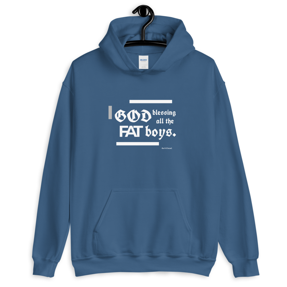 God Blessing All the FAT Boys Hoodie