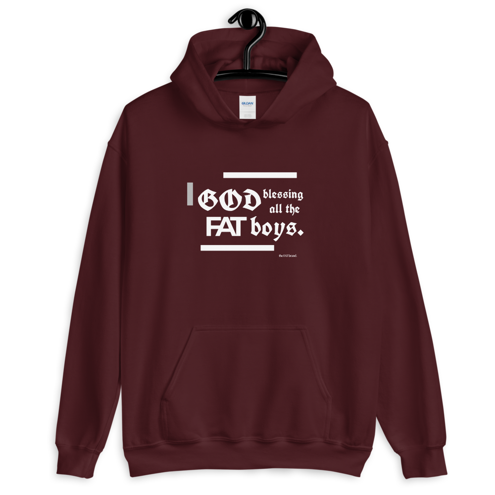 God Blessing All the FAT Boys Hoodie